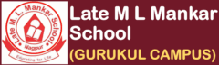 Late M L Mankar School (GURUKUL CAMPUS)